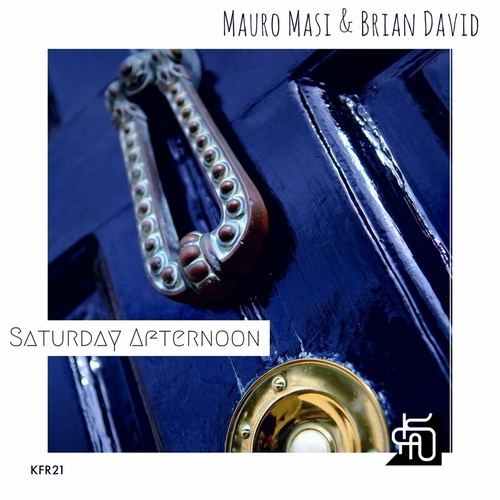 Mauro Masi & Brian David - Saturday Afternoon [KFR21]